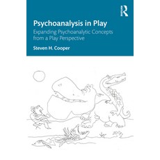 (영문도서)Psychoanalysis in Play: Expanding Psychoanalytic Concepts from a Play Perspective Paperback, Routledge, English, 9781032941943