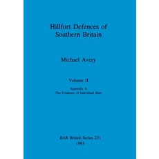 (영문도서) Hillfort Defences of Southern Britain Volume II Paperback