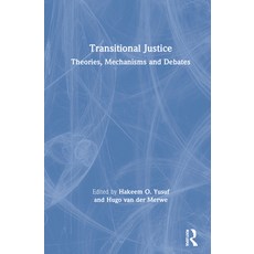 (영문도서) Transitional Justice: Theories Mechanisms and Debates Hardcover, Routledge, English, 9781138794078