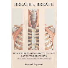 (英文圖書)Breath by Breath: How Charcot-Marie-Tooth Disease Can Impact Breathing 平裝版, Independently Published, 英文