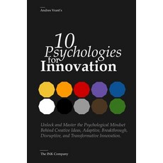(영문도서)10 Psychologies for Innovation: Mastering Minds Driving Breakthroughs Paperback, Independently Published, English, 9798299194630