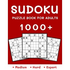 1000+ Sudoku Puzzle Book for Adults: Medium Hard and Expert Level - Sudoku Puzzle Book with Solutio... Paperback, Independently Published, English, 9798700680783