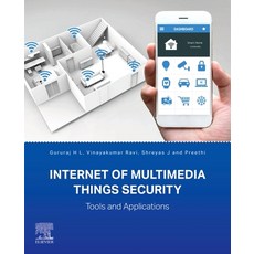 (영문도서)Internet of Multimedia Things Security: Tools and Applications Paperback, Elsevier, English, 9780443328848
