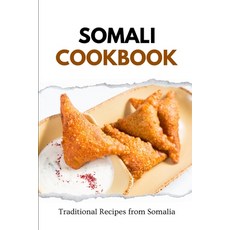 (영문도서) Somali Cookbook: Traditional Recipes from Somalia Paperback, Independently Published, English, 9798873082025