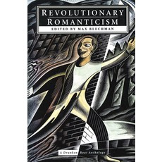 (영문도서) Revolutionary Romanticism: A Drunken Boat Anthology Paperback, City Lights Books, English, 9780872863514