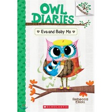 Eva and Baby Mo: A Branches Book (Owl Diaries #10): Volume 10, Scholastic Inc.