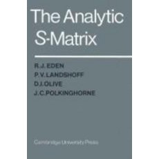 The Analytic S-Matrix, Cambridge University Press