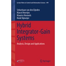 (영문도서)Hybrid Integrator-Gain Systems: Analysis Design and Applications Hardcover, Springer, English, 9783032181008 Springer, English, 9783032181008