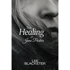 (영문도서)The Healing of Jena Parker Paperback, Marjaylin Publishing, English, 9798218566005