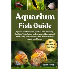 (영문도서)Aquarium Fish Guide: Species Identification Health Care Breeding Feeding Tan... Paperback, Independently Published, English, 9798287675806