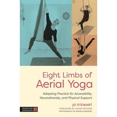(영문도서)Eight Limbs of Aerial Yoga: Adapting Practice for Accessibility Neurodiversity ... Paperback, Singing Dragon, English, 9781805011897 Singing Dragon, English, 9781805011897