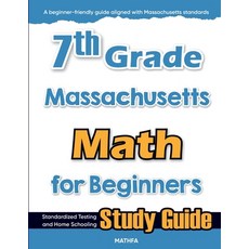 (英文圖書)7th Grade Massachusetts Math for Beginners: Standardized Testing and Home School... 平裝版, Mathfa, 英文