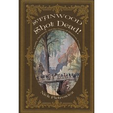 (영문도서)Stanwood Shot Dead!: Death Diplomacy and the Dawn of American Power Paperback, Agency Books, English, 9798888193242