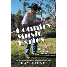 (영문도서) Country Music Lyrics: Songs About Life Lovin' Winnin' Losin' Paperback, Trafford Publishing, English, 9781698710877