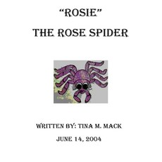 (영문도서) "Rosie" The Rose Spider: "Rosie" The Rose Spider Paperback, Tina M. Mack, English, 9780692792292