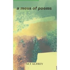 (英文圖書)A Mess of Poems 平裝版, Independently Published, 英文