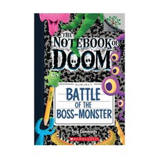 The Notebook of Doom #13 : Battle the Boss-Monster [브랜치스] (Paperback) 9781338034561 2450238