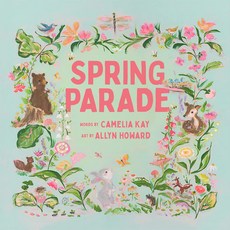 Spring Parade: A Picture Book Seasonal Parade, 양장본