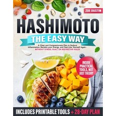 (英文圖書)Hashimoto the Easy Way: A Clear and Compassionate Plan to Reverse Hashimoto's Sy... 平裝版, Independently Published, 英文