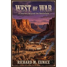 (영문도서)West of War Paperback, Richard M. Eunice, English, 9798295874246