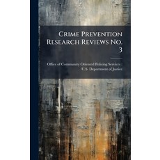 (영문도서)Crime Prevention Research Reviews No. 3 Hardcover, Hutson Street Press, English, 9781025141688