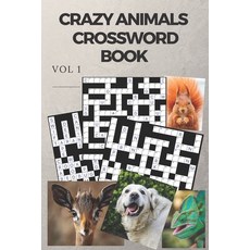 Crazy Animals Crossword Book: 6x9 Book brain-games with a glossy finish. for Young and adults Paperback, Independently Published