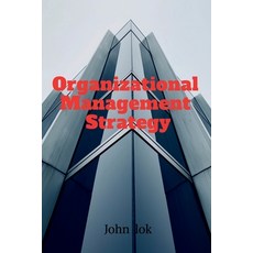 (영문도서) Organizational Management Strategy Paperback, Notion Press, English, 9798886417371