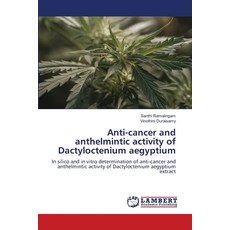 (영문도서)Anti-cancer and anthelmintic activity of Dactyloctenium aegyptium Paperback, LAP Lambert Academic Publis..., English, 9786209291067
