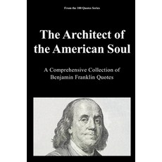 (英文圖書)The Architect of the American Soul: A Comprehensive Collection of Benjamin Frank... 平裝版, Independently Published, English