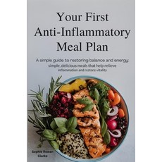 (英文圖書)Your First Anti-Inflammatory Meal Plan: A Simple Guide to Restoring Balance and... 平裝版, Independently Published, 英文