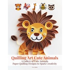 (英文圖書)Quilling Art Cute Animals: A Gallery of Cute Animals Paper Quilling Designs to S... 平裝版, Independently Published, 英文