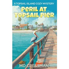 (영문도서)Peril on Topsail Pier: A Topsail Island Cozy Murder Mystery Paperback, Independently Published, English, 9798265066237