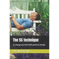 (英文圖書)The 5S technique: to charge yourself with positive energy 平裝版, Independently Published, 英文