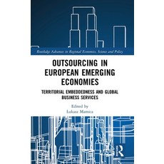 Outsourcing in European Emerging Economies: Territorial Embeddedness and Global Business Services Hardcover, Routledge, English, 9780367893835