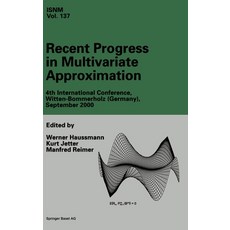 (영문도서) Recent Progress in Multivariate Approximation: 4th International Conference Witten-Bommerhol... Hardcover, Birkhauser Basel, English, 9783764365059