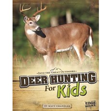 Deer Hunting for Kids Paperback, Capstone Press