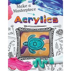 (영문도서) Acrylics Library Binding, Gareth Stevens Publishing, English, 9781538235782