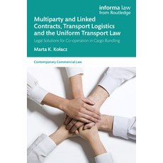 (영문도서)Multiparty and Linked Contracts Transport Logistics and the Uniform Transport L... Paperback, Informa Law from Routledge, English, 9781032586090