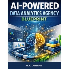 (英文圖書)AI-Powered Data Analytics Agency Blueprint: Step-By-Step System For Offering Dat... 平裝版, Independently Published, 英文