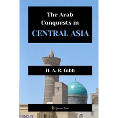 (영문도서) The Arab Conquests in Central Asia Paperback, Qadeem Press, English, 9789366085470