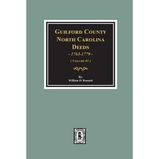 (영문도서) Guilford County North Carolina Deeds 1763-1779. (Volume #1) Paperback, Southern Historical Press, English, 9780893089702