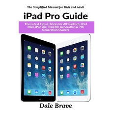 iPad Pro: The 2020 Ultimate User Guide For all iPad Mini iPad Air iPad Pro and iOS 13 Owners Paperback, Simplified Manual for Kids ..., English, 9781637500248