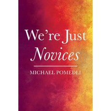 (영문도서) We're Just Novices Paperback