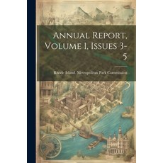 (영문도서) Annual Report Volume 1 Issues 3-5 Paperback, Legare Street Press, English, 9781022558120