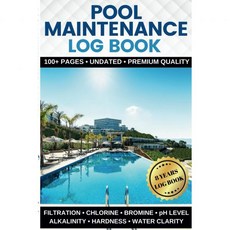 수영장 유지보수 기록부 청소 기록용 책 | 일일 및 주간 관리 체크리스트 가정 소규모 사업장 호텔 수영장에 적합, 수영장 유지보수 기록부 청소 기록용 책 | 일일 및 주