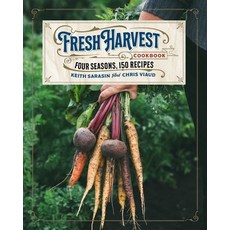 The Fresh Harvest Cookbook: Four Seasons Over 150 Recipes Hardcover, Cider Mill Press