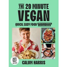(영문도서) The 20-Minute Vegan: Quick Easy Food (That Just So Happens to Be Plant-Based) Hardcover, Bluebird, English, 9781035013654