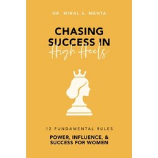 (영문도서)Chasing Success in High Heels: 12 Fundamental Rules Power Influence & Success... Paperback, Clever Fox Publishing, English, 9789367073483
