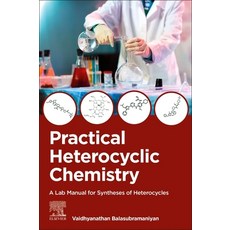(英文圖書)Practical Heterocyclic Chemistry: A Lab Manual for Syntheses of Heterocycles 平裝版, Elsevier, 英文