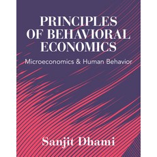 (영문도서) Principles of Behavioral Economics: Microeconomics and Human Behavior Hardcover, Cambridge University Press, English, 9781009422338